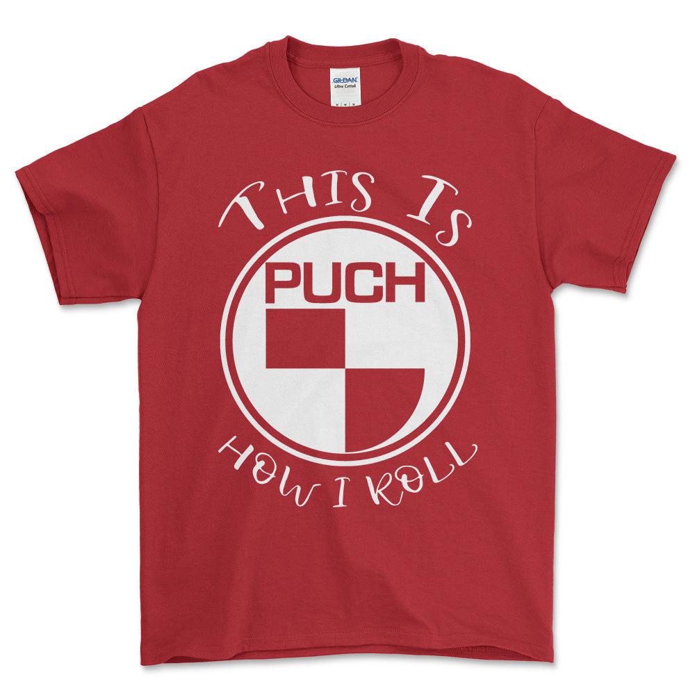 Puch This Is How I Roll T-Shirt-Beklædning-Puch-Rød-S-Garage Culture Shop- garage - man cave - merchandise