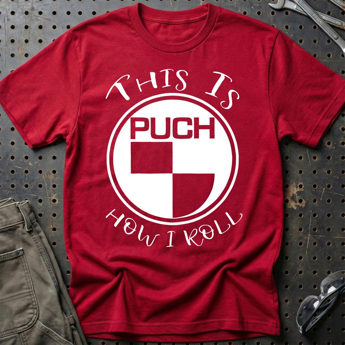 
Puch This Is How I Roll T-Shirt – Rød