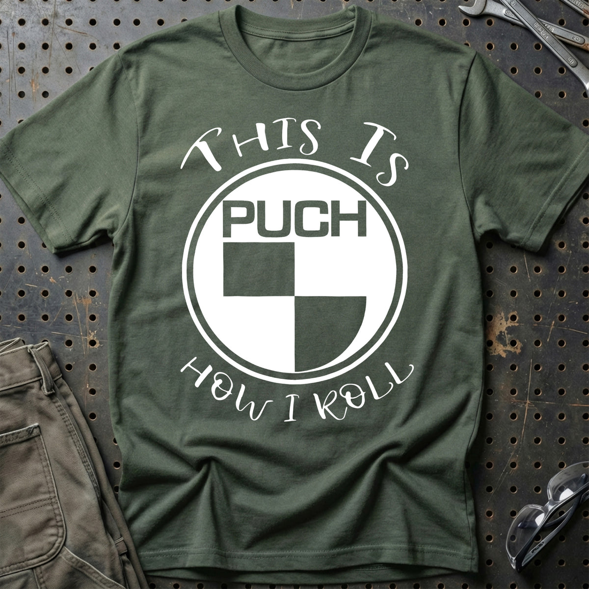 
Puch This Is How I Roll T-Shirt – Grøn Militær