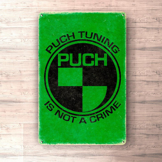 Puch Tuning Is Not A Crime Skilte, Musemåtte, Dørmåtte-Skilte-Puch-Garage Culture Shop- garage - man cave - merchandise