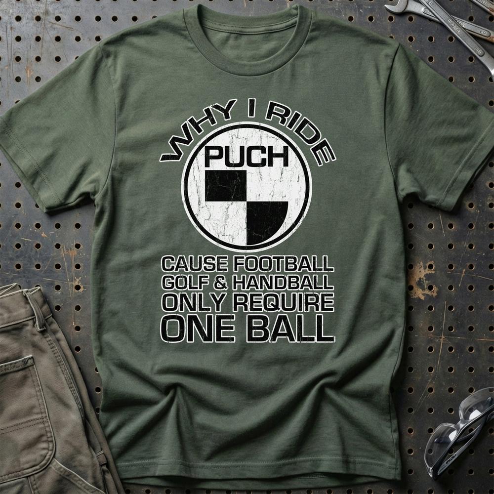 Puch - Why I Ride Puch T-Shirt-Beklædning-Puch-Grøn Militær-S-Garage Culture Shop- garage - man cave - merchandise