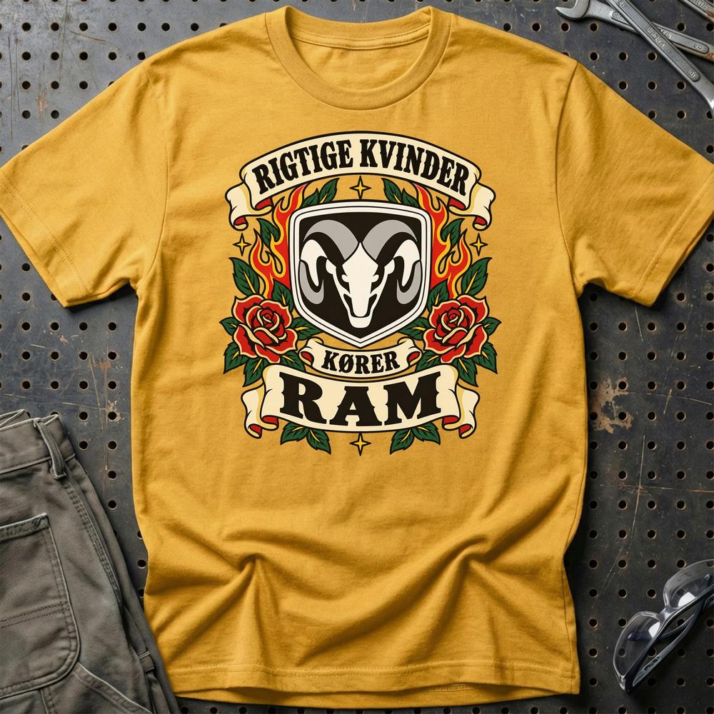 Ram Rigtige Kvinder Kører – Roser og Flammer T-Shirt-Beklædning-Ram-Guld-S-Garage Culture Shop- garage - man cave - merchandise