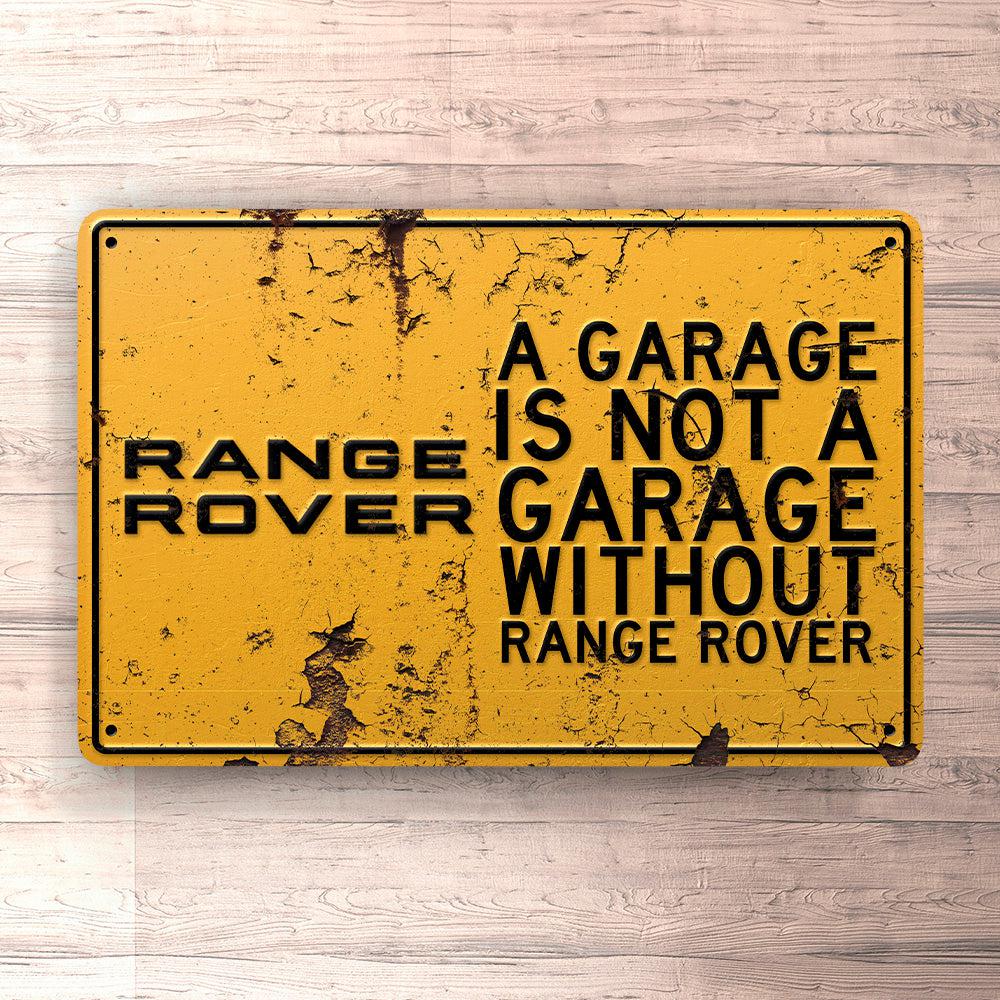 Range Rover A Garage Is Not A Garage Without Range Rover Skilte, Musemåtte, Dørmåtte-Skilte-Range Rover-Garage Culture Shop- garage - man cave - merchandise
