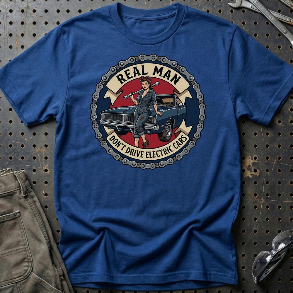 Real Man Don't Drive Electric Cars T-Shirt-Beklædning-Garage Culture-Blå Royal-S-Garage Culture Shop- garage - man cave - merchandise