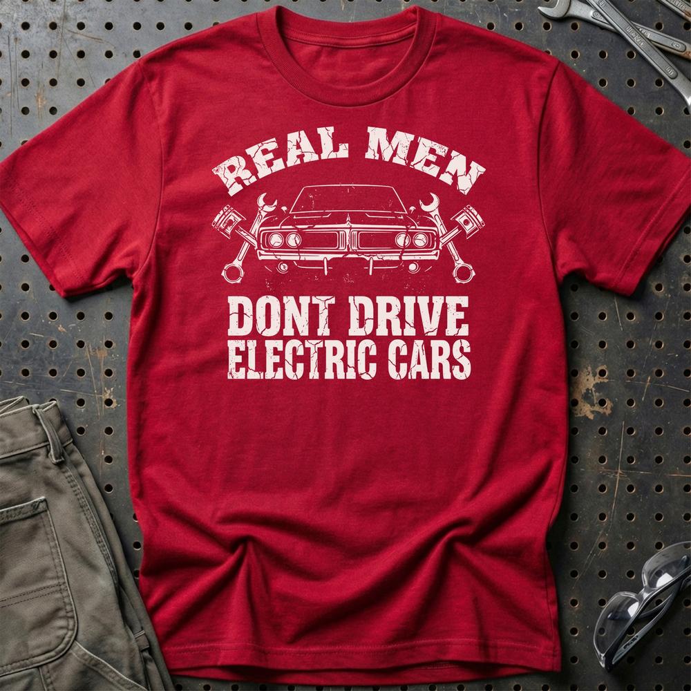 
Produktbillede af Real Men Dont Drive Electric Cars T-Shirt