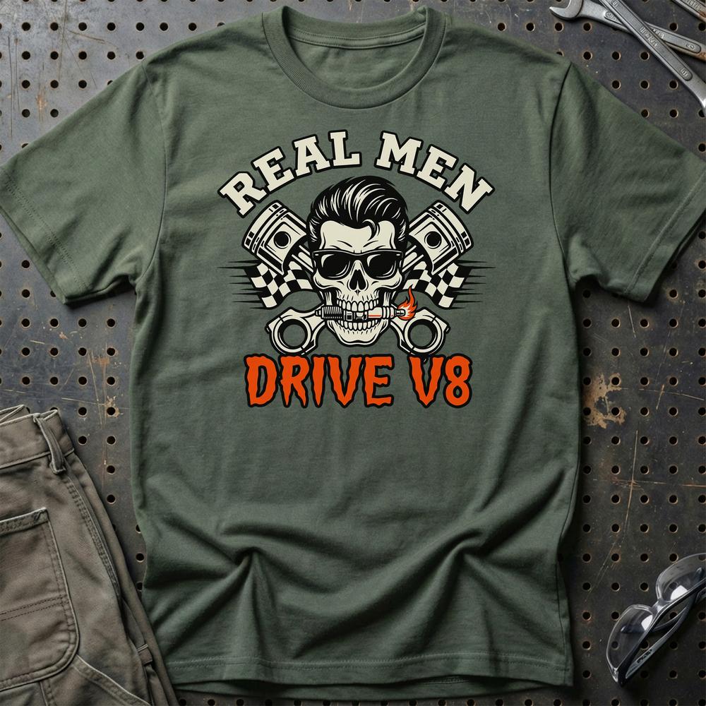Real Men Drive V8 T-Shirt-Beklædning-Garage Culture-Grøn Militær-S-Garage Culture Shop- garage - man cave - merchandise