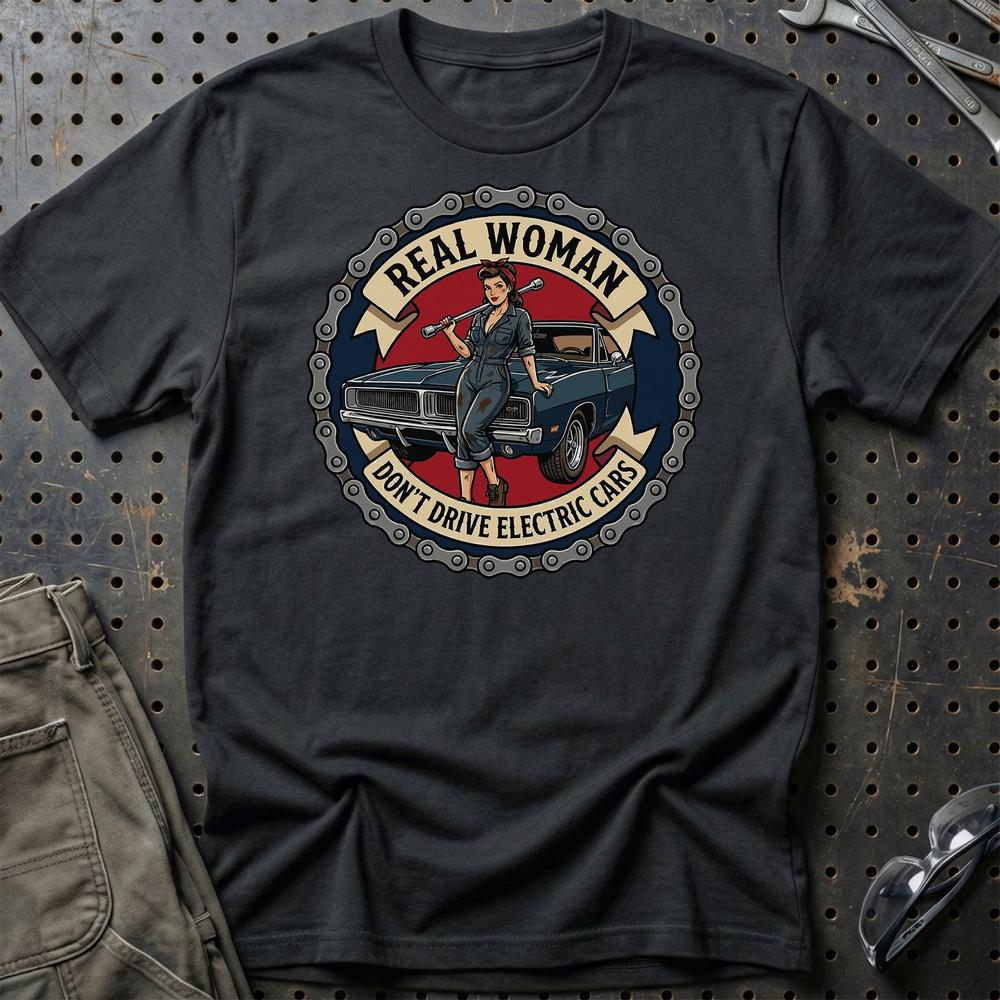Real Woman Don't Drive Electric Cars T-Shirt-Beklædning-Garage Culture-Sort-S-Garage Culture Shop- garage - man cave - merchandise