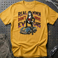 Real Women Dont Drive EV Cars T-Shirt-Beklædning-Garage Culture-Guld-S-Garage Culture Shop- garage - man cave - merchandise