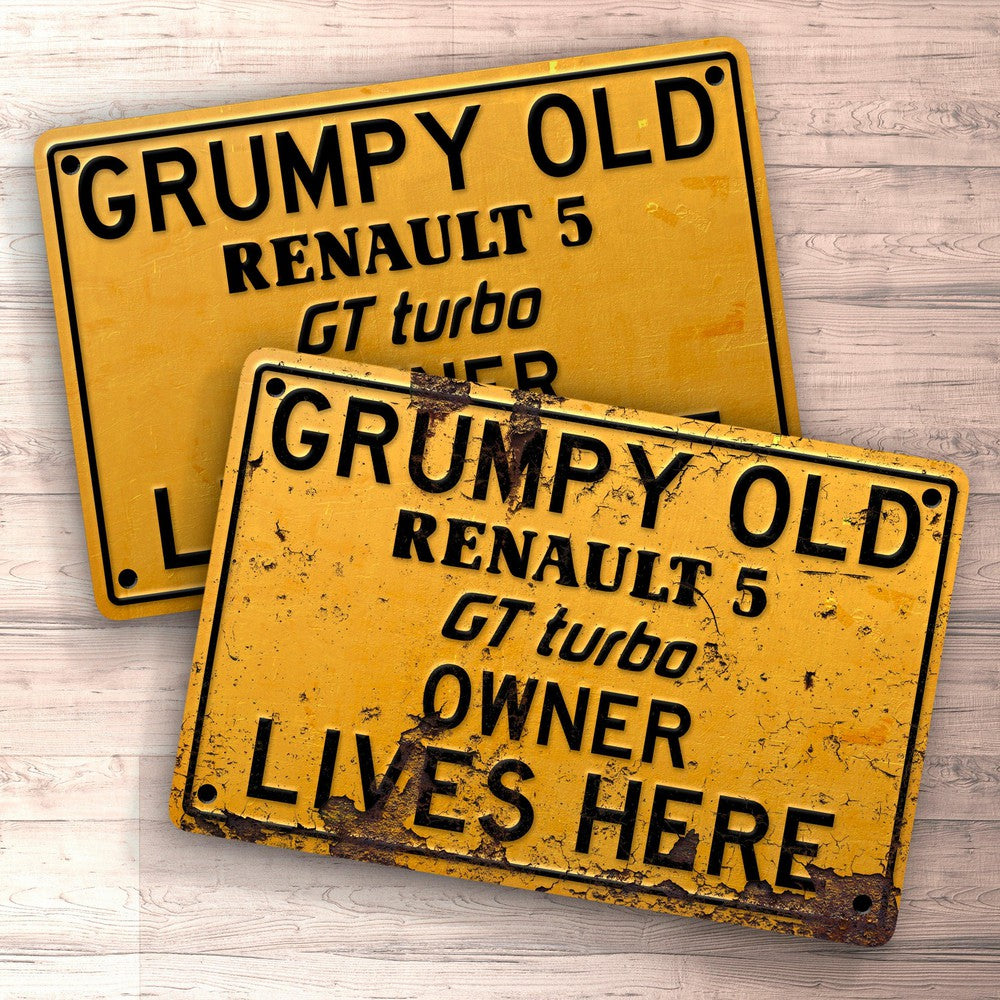 Renault Gt Turbo 5 Grumpy Old Renault Gt Turbo 5 Owner Lives Here Skilte, Musemåtte, Dørmåtte-Skilte-Renault-Garage Culture Shop- garage - man cave - merchandise