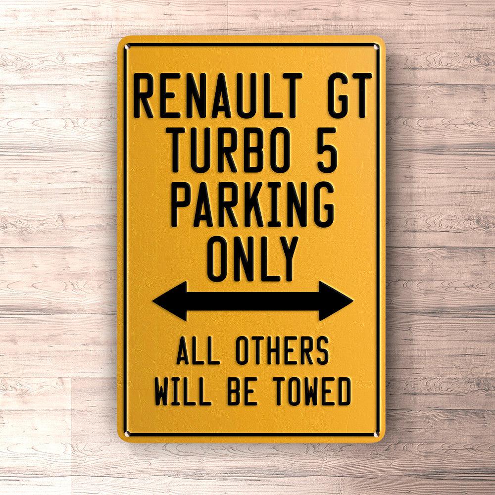 Renault Gt Turbo 5 Parking Only Skilte, Musemåtte, Dørmåtte-Parking skilte-Renault-Garage Culture Shop- garage - man cave - merchandise