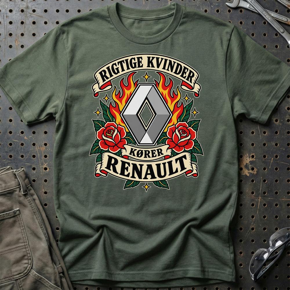 Renault Rigtige Kvinder Kører – Roser og Flammer T-Shirt-Beklædning-Renault-Grøn Militær-S-Garage Culture Shop- garage - man cave - merchandise