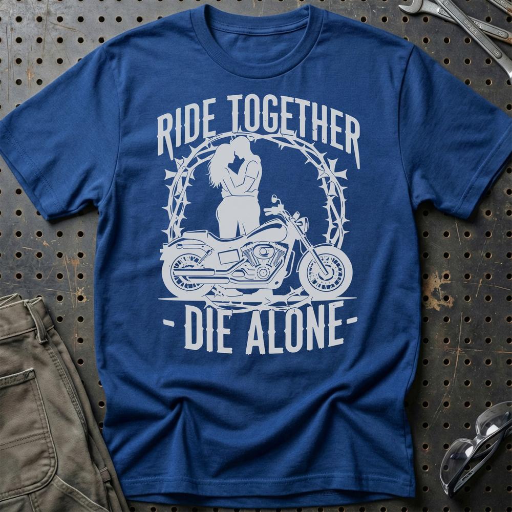 Ride Together Die Alone – Unisex T-Shirt , Bomuld-Beklædning-Garage Culture-Blå Royal-S-Garage Culture Shop- garage - man cave - merchandise