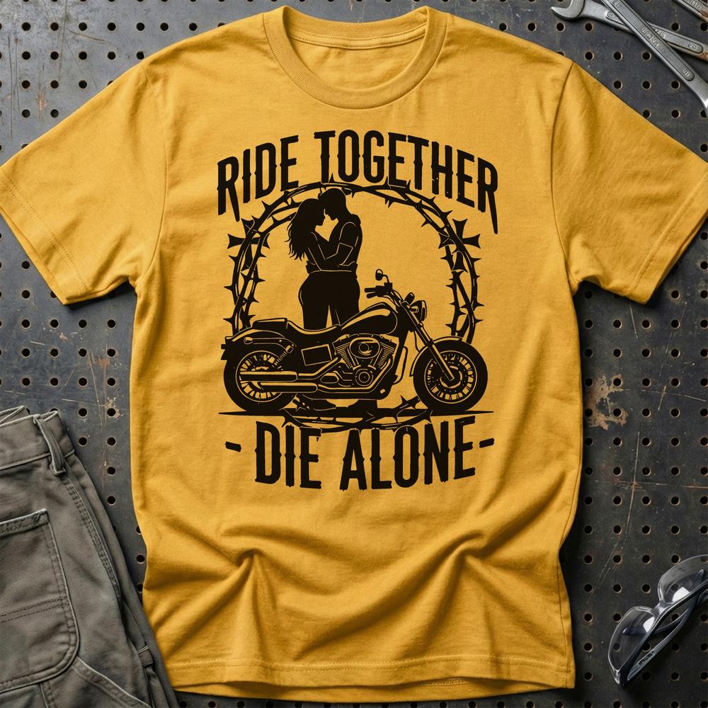 Ride Together Die Alone – Unisex T-Shirt , Bomuld-Beklædning-Garage Culture-Guld-S-Garage Culture Shop- garage - man cave - merchandise