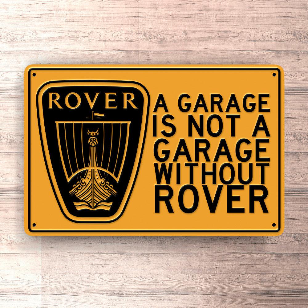 Rover A Garage Is Not A Garage Without Rover Skilte, Musemåtte, Dørmåtte-Skilte-Rover-Garage Culture Shop- garage - man cave - merchandise