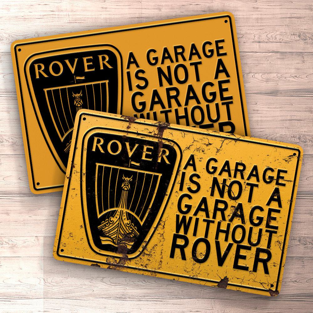 Rover A Garage Is Not A Garage Without Rover Skilte, Musemåtte, Dørmåtte-Skilte-Rover-Garage Culture Shop- garage - man cave - merchandise