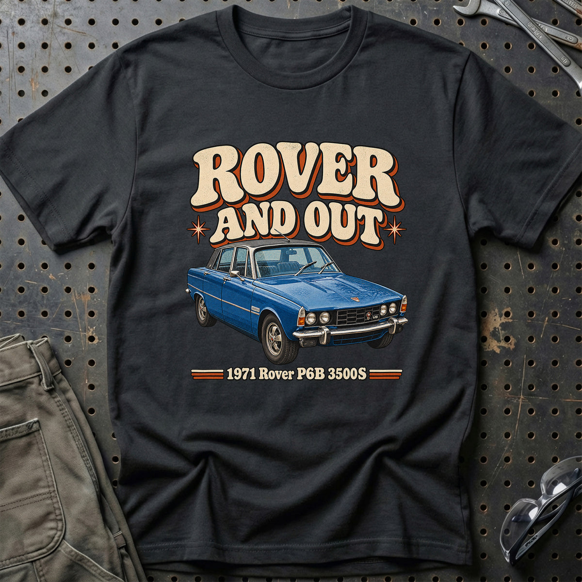 
Rover P6B 3500S 1971 – Rover and Out T-Shirt – Sort