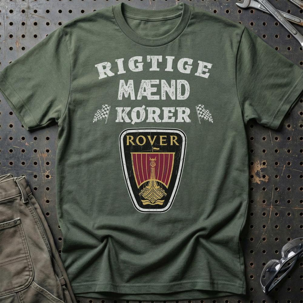 Rover Rigtige Mænd Kører T-Shirt-Beklædning-Rover-Grøn Militær-S-Garage Culture Shop- garage - man cave - merchandise