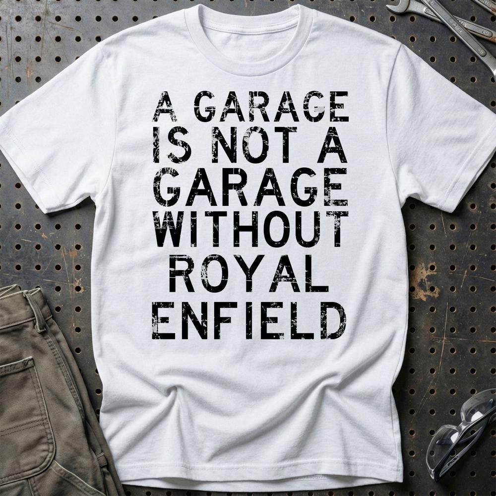 Royal Enfield - A Garage Is Not A Garage Without Royal Enfield T-Shirt-Beklædning-Royal Enfield-Hvid-S-Garage Culture Shop- garage - man cave - merchandise