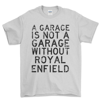 Royal Enfield - A Garage Is Not A Garage Without Royal Enfield - Unisex T-Shirt , Bomuld-Beklædning-Royal Enfield-Hvid-S-Forside-Garage Culture Shop- garage - man cave - merchandise