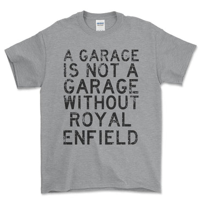 Royal Enfield - A Garage Is Not A Garage Without Royal Enfield - Unisex T-Shirt , Bomuld-Beklædning-Royal Enfield-Grå Sport-S-Forside-Garage Culture Shop- garage - man cave - merchandise