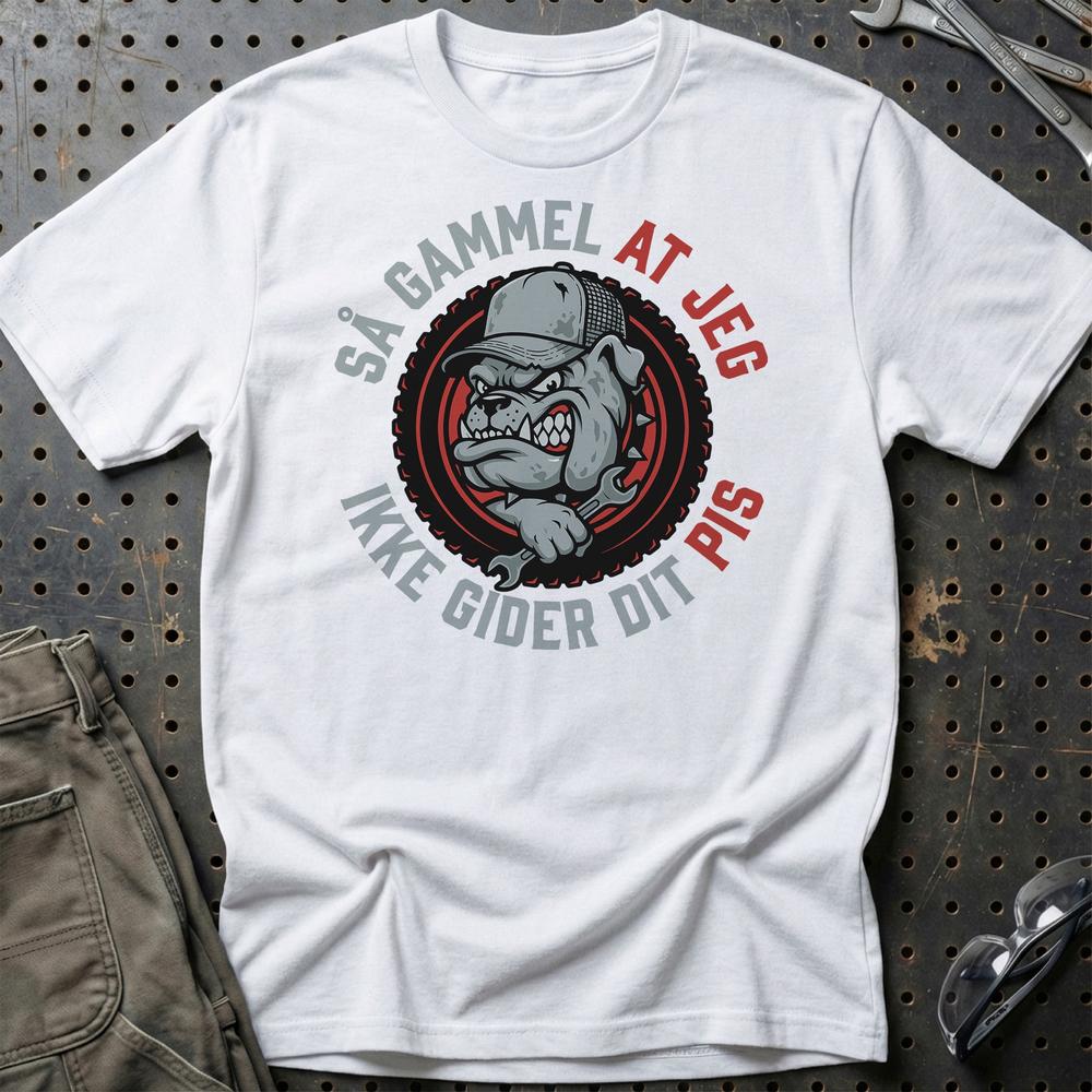 Så Gammel At Jeg Ikke Gider Dit Pis - Unisex T-Shirt , Bomuld-Beklædning-Garage Culture-Hvid-S-Garage Culture Shop- garage - man cave - merchandise