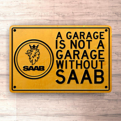 Saab A Garage Is Not A Garage Without Saab Skilte, Musemåtte, Dørmåtte-Skilte-Saab-Garage Culture Shop- garage - man cave - merchandise