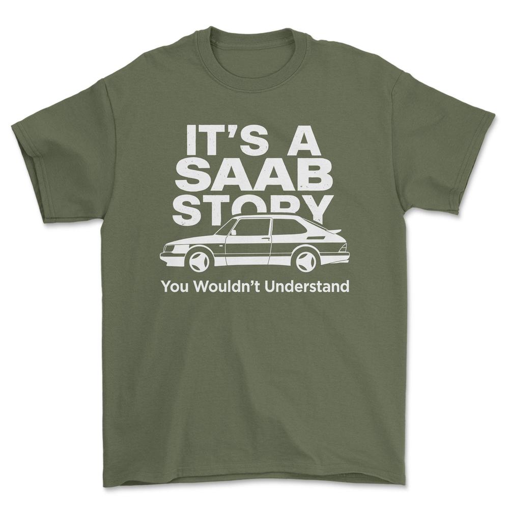 Saab Its Saab Story T-Shirt-Beklædning-SAAB-Grøn Militær-S-Garage Culture Shop- garage - man cave - merchandise
