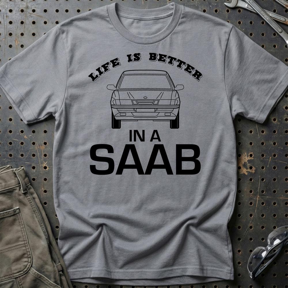 Saab Life Is Better In A Saab T-Shirt-Beklædning-Saab-Grå Sport-S-Garage Culture Shop- garage - man cave - merchandise