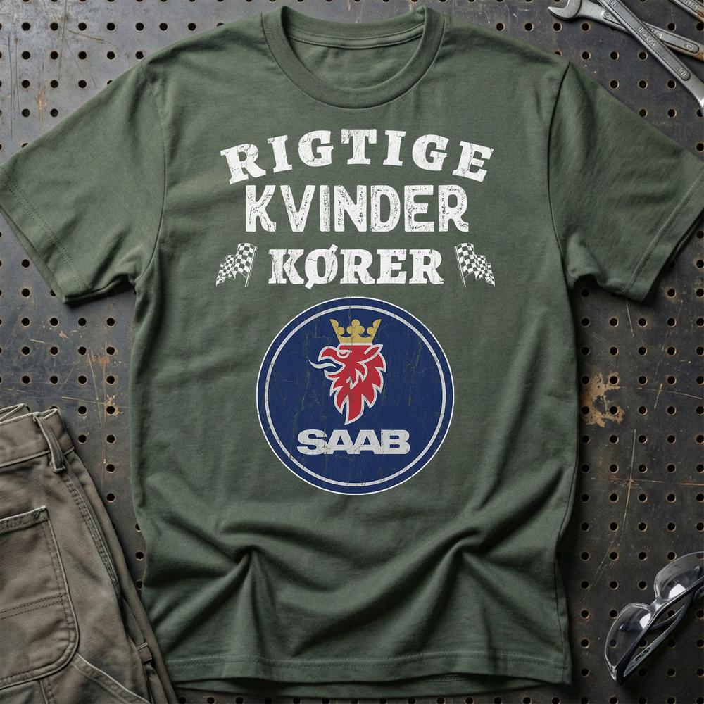 Saab Rigtige Kvinder Kører - Unisex T-Shirt , Bomuld-Beklædning-Saab-Grøn Militær-S-Garage Culture Shop- garage - man cave - merchandise