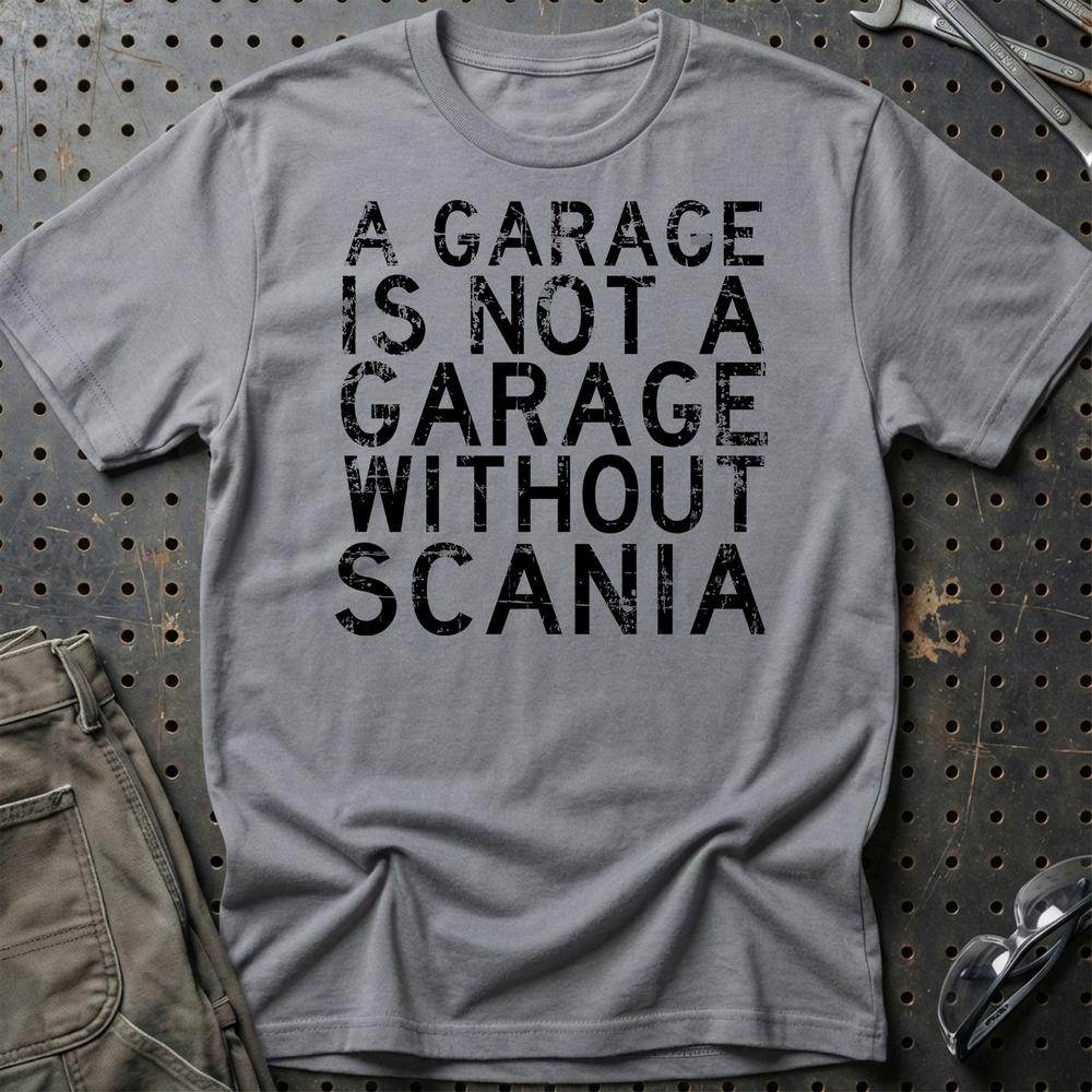 Scania - A Garage Is Not A Garage Without Scania - Unisex T-Shirt , Bomuld-Beklædning-Scania-Grå Sport-S-Garage Culture Shop- garage - man cave - merchandise