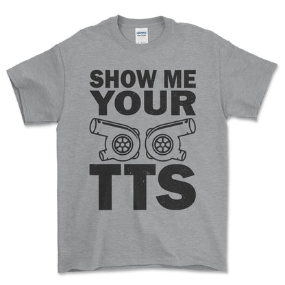 Show Me Your TTS T-Shirt , Bomuld-Beklædning-Garage Culture-Grå Sport-S-Forside-Garage Culture Shop- garage - man cave - merchandise