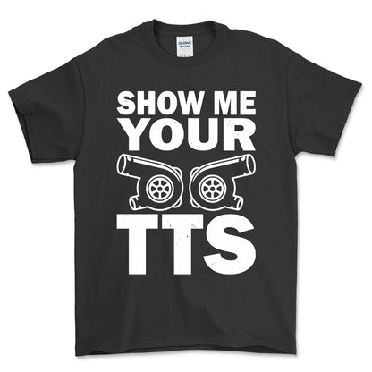 Show Me Your TTS T-Shirt , Bomuld-Beklædning-Garage Culture-Sort-S-Forside-Garage Culture Shop- garage - man cave - merchandise