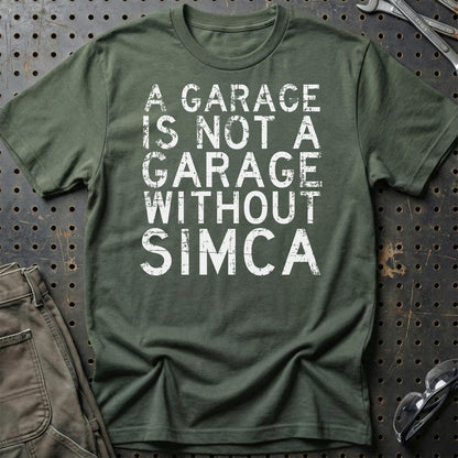 Simca - A Garage Is Not A Garage Without Simca - Unisex T-Shirt , Bomuld-Beklædning-Simca-Grøn Militær-S-Garage Culture Shop- garage - man cave - merchandise
