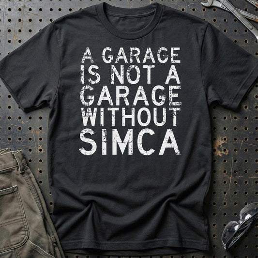 Simca - A Garage Is Not A Garage Without Simca - Unisex T-Shirt , Bomuld-Beklædning-Simca-Sort-S-Garage Culture Shop- garage - man cave - merchandise