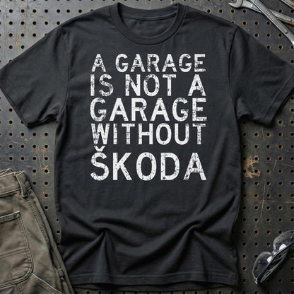 Škoda A Garage Is Not A Garage Without Škoda Unisex T-Shirt , Bomuld-Beklædning-Skoda-Sort-S-Garage Culture Shop- garage - man cave - merchandise