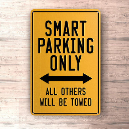 Smart Parking Only Skilte, Musemåtte, Dørmåtte , Plakat-Parking skilte-Smart-Garage Culture Shop- garage - man cave - merchandise