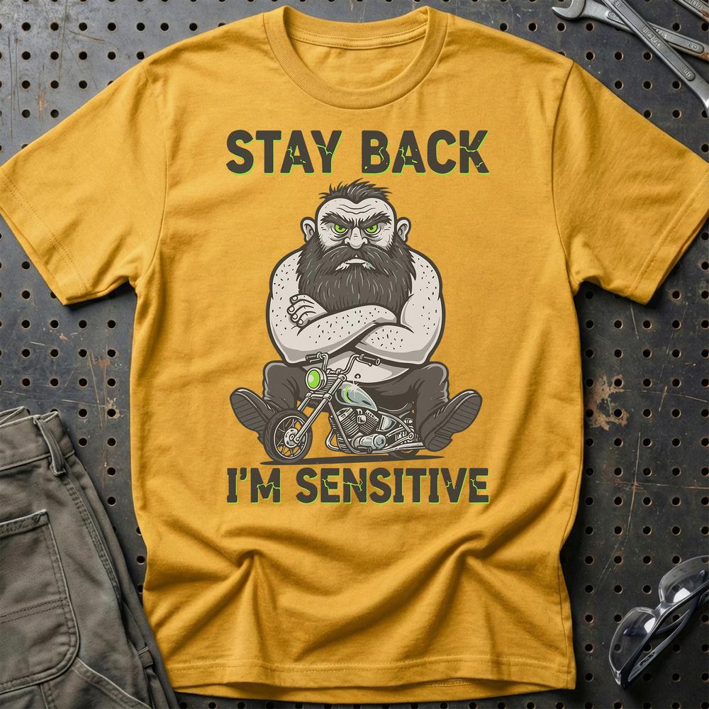 Stay Back I'm Sensitive – Unisex T-Shirt , Bomuld-Beklædning-Garage Culture-Guld-S-Garage Culture Shop- garage - man cave - merchandise