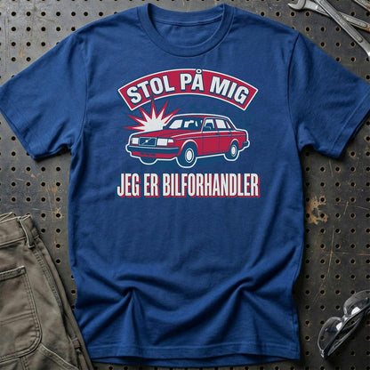 Stol På Mig – Jeg Er Bilforhandler - Unisex T-Shirt , Bomuld-Beklædning-Garage Culture-Blå Royal-S-Garage Culture Shop- garage - man cave - merchandise