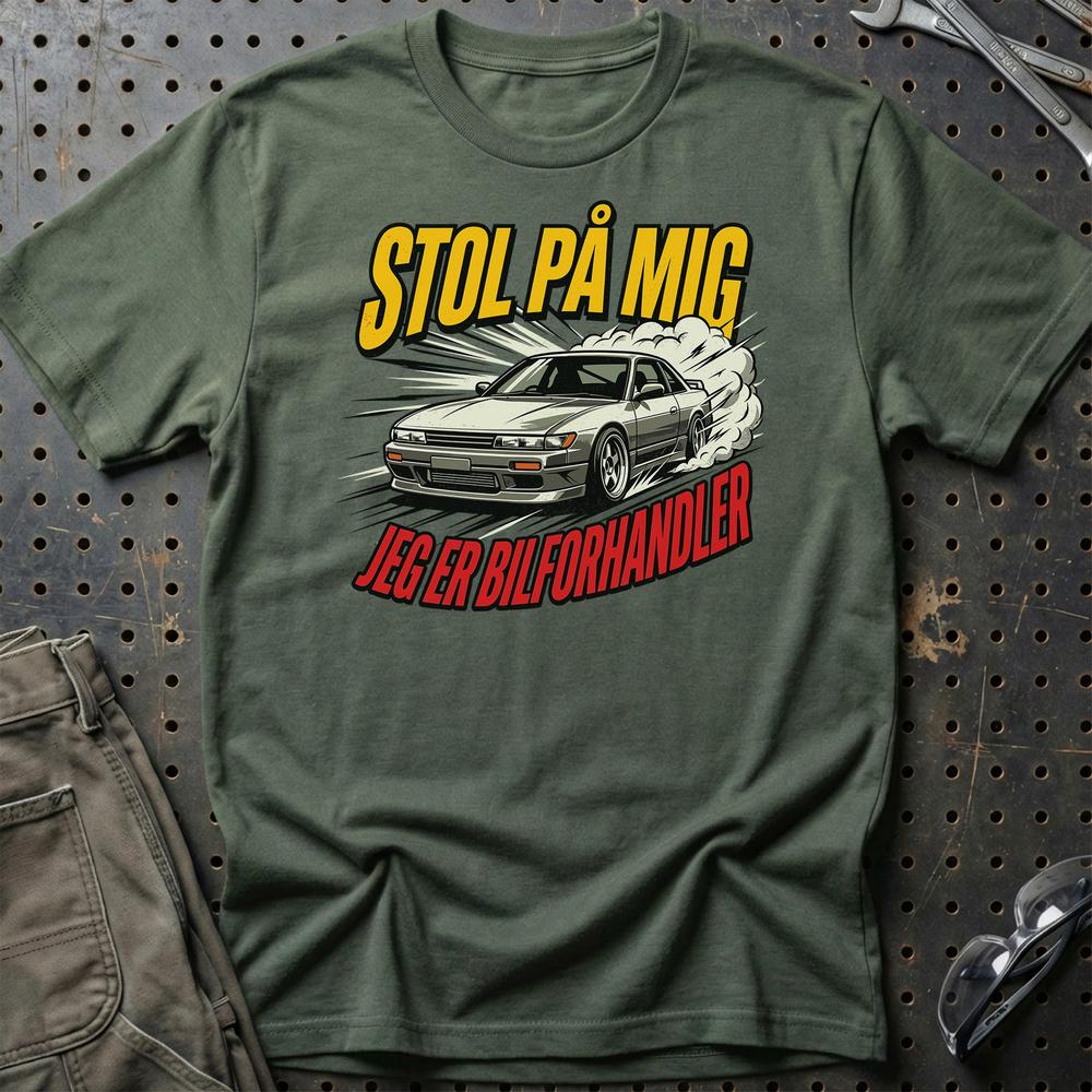 Stol På Mig – Jeg Er Bilforhandler - Unisex T-Shirt , Bomuld-Beklædning-Garage Culture-Grøn Militær-S-Garage Culture Shop- garage - man cave - merchandise