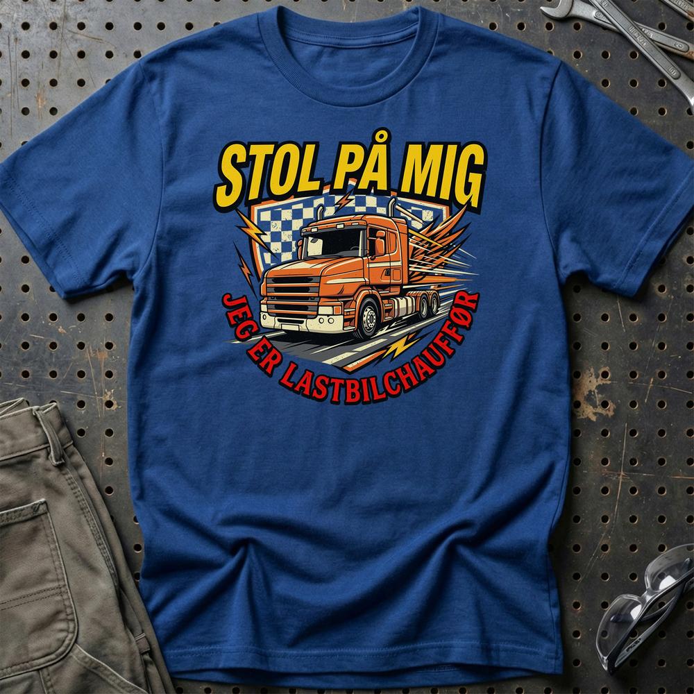 Stol På Mig – Jeg Er Lastbilchauffør - Unisex T-Shirt , Bomuld-Beklædning-Garage Culture-Blå Royal-S-Garage Culture Shop- garage - man cave - merchandise