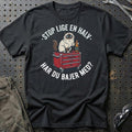 Stop Lige En Halv Har Du Bajer Med? Sjov Garage Kat T-Shirt-Beklædning-Garage Culture-Sort-S-Garage Culture Shop- garage - man cave - merchandise