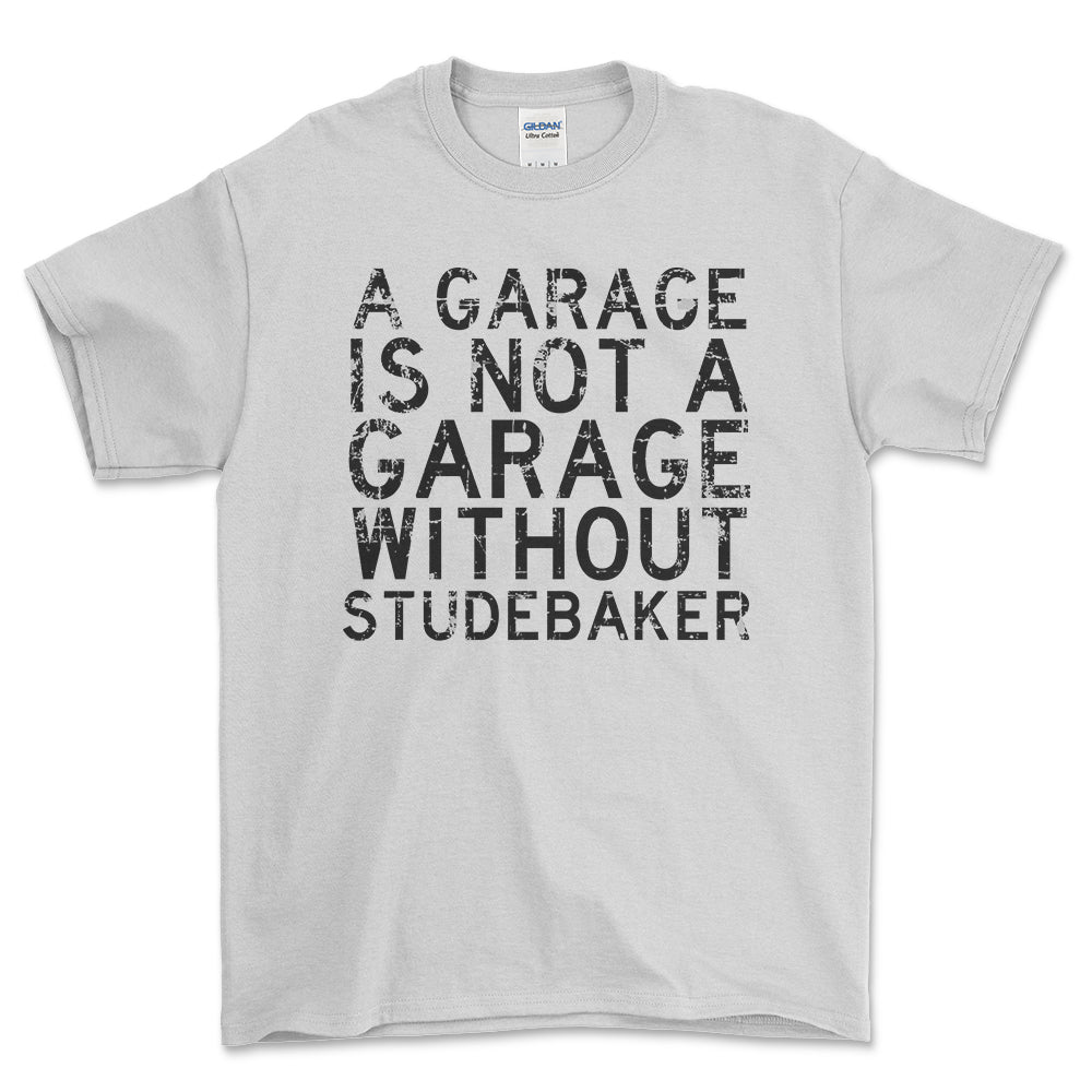 Studebaker - A Garage Is Not A Garage Without Smart - Unisex T-Shirt , Bomuld-Beklædning-Studebaker-Hvid-S-Forside-Garage Culture Shop- garage - man cave - merchandise