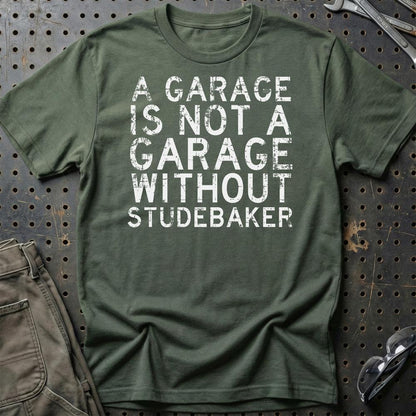 Studebaker - A Garage Is Not A Garage Without Smart - Unisex T-Shirt , Bomuld-Beklædning-Studebaker-Grøn Militær-S-Garage Culture Shop- garage - man cave - merchandise