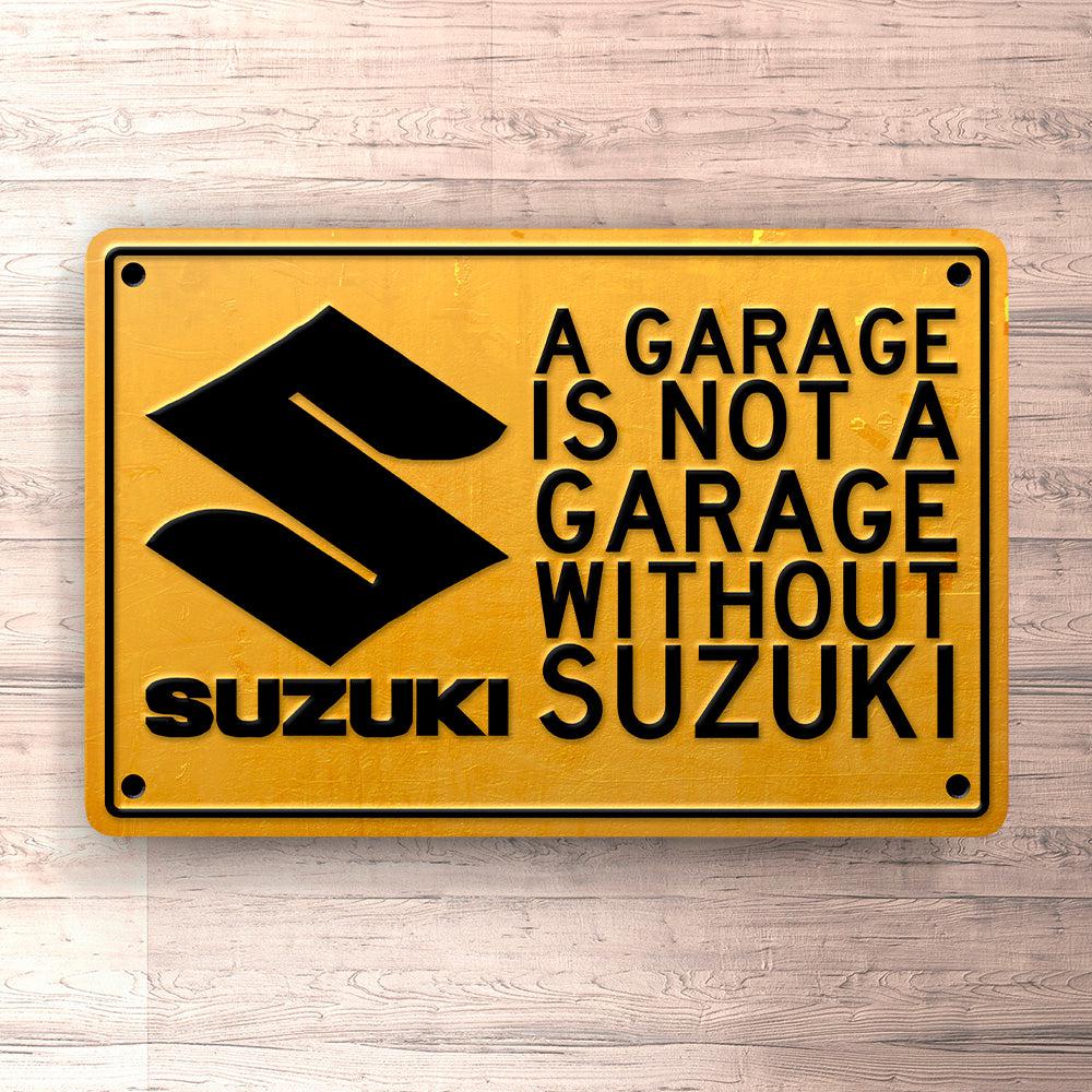 Suzuki A Garage Is Not A Garage Without Suzuki Skilte, Musemåtte, Dørmåtte-Skilte-Suzuki-Garage Culture Shop- garage - man cave - merchandise