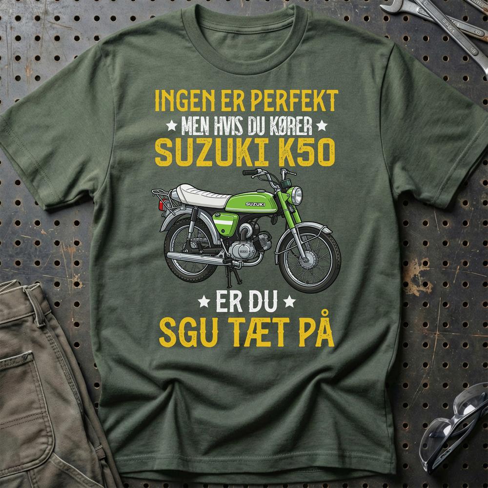 Suzuki K50 Ingen Er Perfekt - Unisex T-Shirt-Beklædning-Suzuki-Grøn Militær-S-Garage Culture Shop- garage - man cave - merchandise