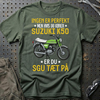 Suzuki K50 Ingen Er Perfekt - Unisex T-Shirt-Beklædning-Suzuki-Grøn Militær-S-Garage Culture Shop- garage - man cave - merchandise