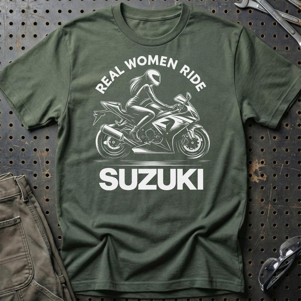 Suzuki Real Women Ride Suzuki - Unisex T-Shirt , Bomuld-Beklædning-Suzuki-Grøn Militær-S-Garage Culture Shop- garage - man cave - merchandise