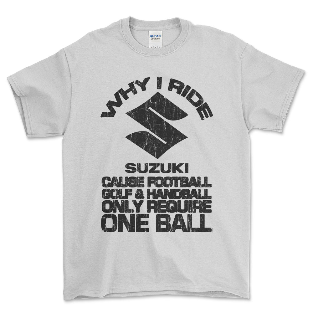 Suzuki Why I Ride Suzuki Unisex T-Shirt , Bomuld-Beklædning-Suzuki-Hvid-S-Garage Culture Shop- garage - man cave - merchandise