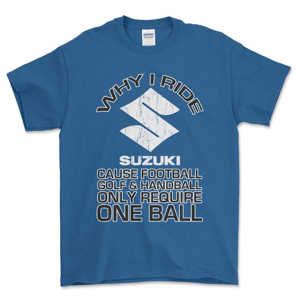 Suzuki Why I Ride Suzuki Unisex T-Shirt , Bomuld-Beklædning-Suzuki-Blå Royal-S-Garage Culture Shop- garage - man cave - merchandise