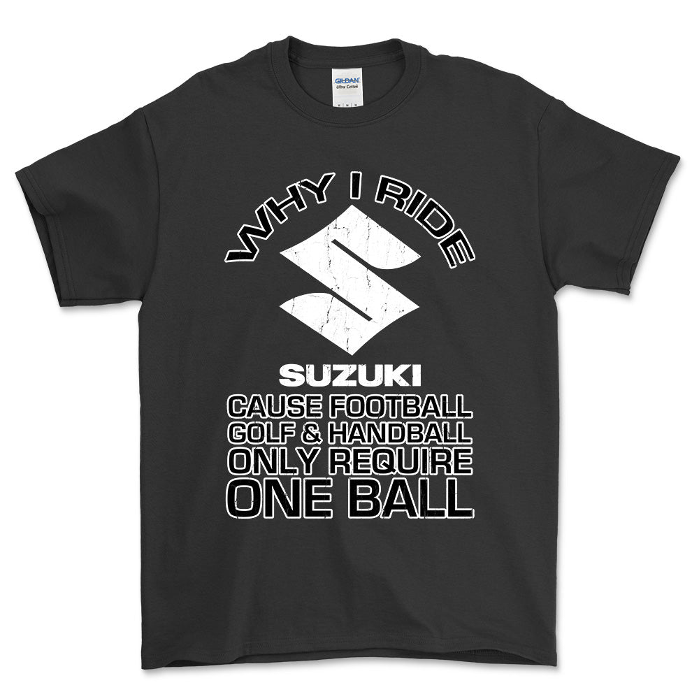 Suzuki Why I Ride Suzuki Unisex T-Shirt , Bomuld-Beklædning-Suzuki-Sort-S-Garage Culture Shop- garage - man cave - merchandise